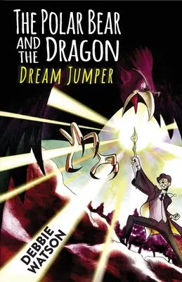 Ľadový medveď a drak: Drak a medveď: Skokan snov - The Polar Bear and the Dragon: Dream Jumper