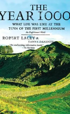 Rok 1000: Ako vyzeral život na prelome prvého tisícročia: Svet Angličana - The Year 1000: What Life Was Like at the Turn of the First Millennium: An Englishman's World