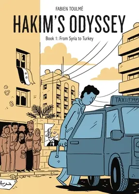 Hakimova odysea: Kniha 1: Zo Sýrie do Turecka - Hakim's Odyssey: Book 1: From Syria to Turkey