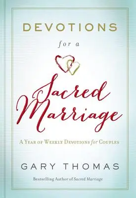 Pobožnosti pre posvätné manželstvo: Rok týždenných pobožností pre manželské páry - Devotions for a Sacred Marriage: A Year of Weekly Devotions for Couples