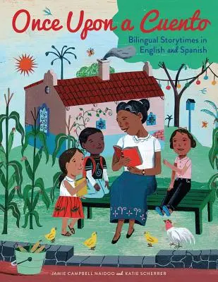 Kedysi dávno Cuento: Dvojjazyčné rozprávkové hodiny v angličtine a španielčine - Once Upon a Cuento: Bilingual Storytimes in English and Spanish