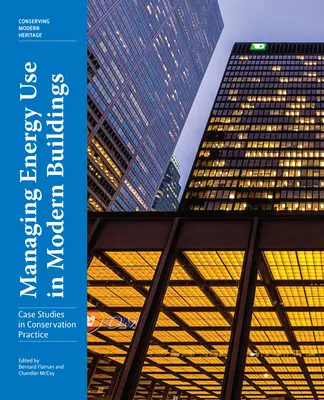 Riadenie využívania energie v moderných budovách: Prípadové štúdie z praxe ochrany prírody - Managing Energy Use in Modern Buildings: Case Studies in Conservation Practice