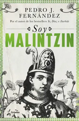 Soy Malintzin / Som Malintzin - Soy Malintzin / I Am Malintzin