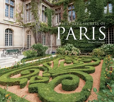 Najlepšie strážené tajomstvá Paríža - Best-Kept Secrets of Paris