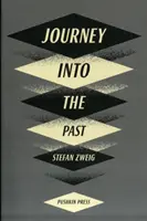 Cesta do minulosti (Zweig Stefan (Autor)) - Journey Into The Past (Zweig Stefan (Author))
