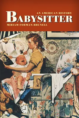 Opatrovateľka detí: Americké dejiny - Babysitter: An American History