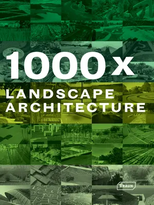 1000x Krajinná architektúra - 1000x Landscape Architecture