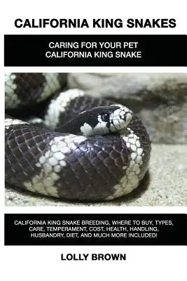 Kalifornia King Hady: Kalifornia King Snake: chov, kde kúpiť, typy, starostlivosť, temperament, náklady, zdravie, manipulácia, chov, strava a m - California King Snakes: California King Snake breeding, where to buy, types, care, temperament, cost, health, handling, husbandry, diet, and m