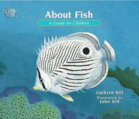 O rybách: Príručka pre deti - About Fish: A Guide for Children