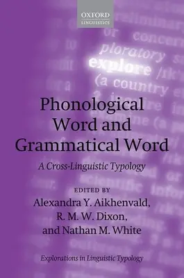 Fonologické slovo a gramatické slovo: A Cross-Linguistic Typology - Phonological Word and Grammatical Word: A Cross-Linguistic Typology