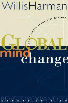 Globálna zmena myslenia: Prísľub 21. storočia - Global Mind Change: The Promise of the 21st Century