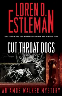 Cutthroat Dogs: Záhada Amosa Walkera - Cutthroat Dogs: An Amos Walker Mystery