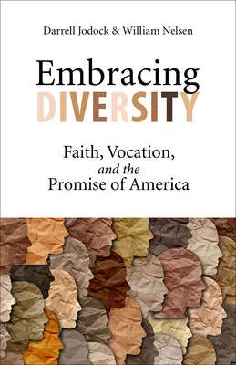 Prijímanie rozmanitosti: Viera, povolanie a prísľub Ameriky - Embracing Diversity: Faith, Vocation, and the Promise of America