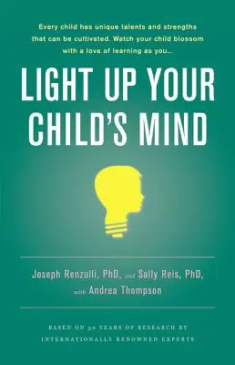 Rozsvieťte myseľ svojho dieťaťa: Nájsť jedinečnú cestu k šťastiu a úspechu - Light Up Your Child's Mind: Finding a Unique Pathway to Happiness and Success