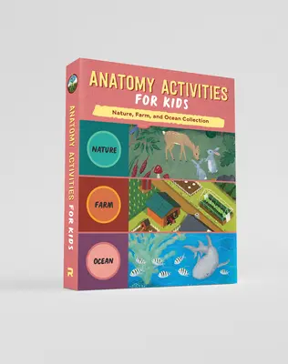 Anatomické aktivity pre deti: Box Set: Anatómia prírody, anatómia farmy a anatómia oceánu - Anatomy Activities for Kids Box Set: Nature Anatomy, Farm Anatomy, and Ocean Anatomy Activities