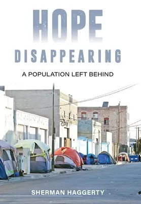 Zmiznutá nádej: A Population Left Behind - Hope Disappearing: A Population Left Behind