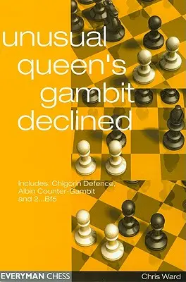 Neobvyklý dámsky gambit odmietnutý - Unusual Queen's Gambit Declined