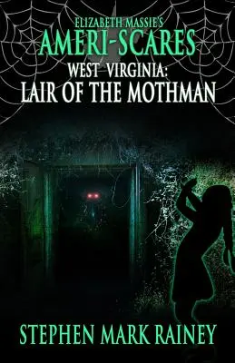 Ameri-Scares West Virginia: Dúpä Mothmana - Ameri-Scares West Virginia: Lair of the Mothman