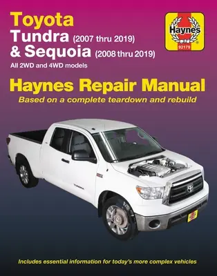 Toyota Tundra 2007 až 2019 a Sequoia 2008 až 2019 Haynes Opravy Príručka: Všetky modely s pohonom 2wd a 4WD - Toyota Tundra 2007 Thru 2019 and Sequoia 2008 Thru 2019 Haynes Repair Manual: All 2wd and 4WD Models