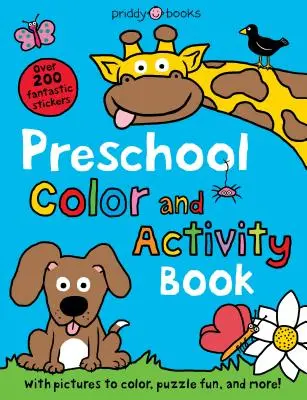 Predškolská kniha farieb a aktivít: S obrázkami na vyfarbenie, hádankami a ďalšími zaujímavosťami! - Preschool Color & Activity Book: With Pictures to Color, Puzzle Fun, and More!