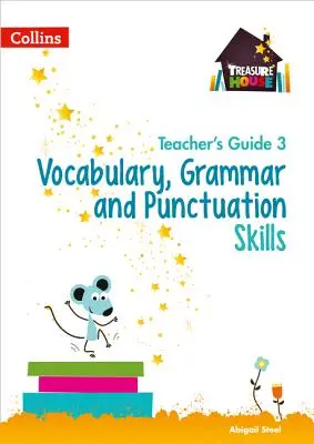 Slovná zásoba, gramatika a interpunkcia Príručka pre učiteľa 3 - Vocabulary, Grammar and Punctuation Skills Teacher's Guide 3
