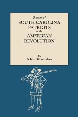 Zoznam vlastencov Južnej Karolíny v americkej revolúcii - Roster of South Carolina Patriots in the American Revolution