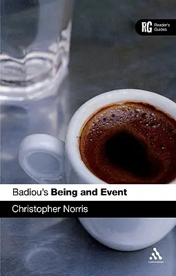 Badiouovo „Bytie a udalosť“: Bádiov „Byť a nebytie“: príručka pre čitateľa - Badiou's 'Being and Event': A Reader's Guide