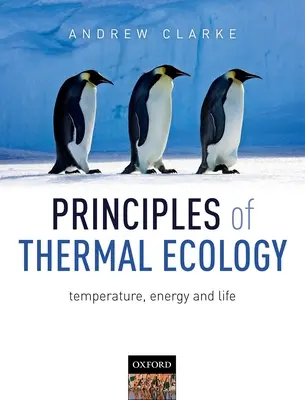 Princípy tepelnej ekológie: Teplota, energia a život - Principles of Thermal Ecology: Temperature, Energy and Life