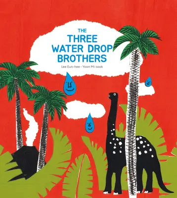 Traja bratia z vodnej kvapky - The Three Water Drop Brothers