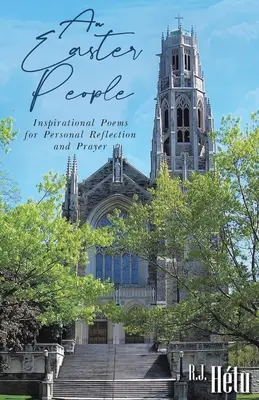 Veľkonočný ľud: Inšpiratívne básne na osobné zamyslenie a modlitbu - An Easter People: Inspirational Poems for Personal Reflection and Prayer
