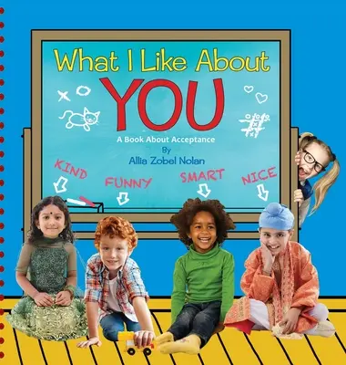 Čo sa mi na tebe páči: Kniha o prijatí - What I Like About You: A Book About Acceptance