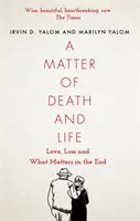 Vec smrti a života - Láska, strata a to, na čom záleží na konci - Matter of Death and Life - Love, Loss and What Matters in the End