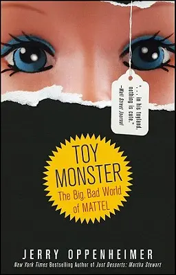 Hračkárske monštrum: Veľký, zlý svet spoločnosti Mattel - Toy Monster: The Big, Bad World of Mattel