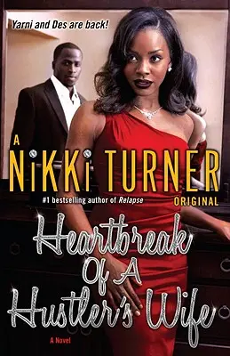 Zlomené srdce manželky podvodníka (Heartbreak of a Hustler's Wife) - Heartbreak of a Hustler's Wife