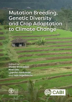 Šľachtenie mutácií, genetická rozmanitosť a adaptácia plodín na zmenu klímy - Mutation Breeding, Genetic Diversity and Crop Adaptation to Climate Change