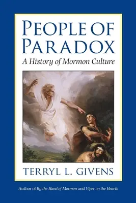 Ľudia paradoxu: Dejiny mormónskej kultúry - People of Paradox: A History of Mormon Culture
