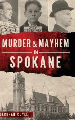 Vraždy a chaos v Spokane - Murder & Mayhem in Spokane