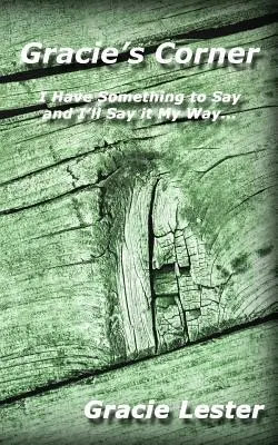 Gracie's Corner: Mám čo povedať a poviem to po svojom... - Gracie's Corner: I've Got Something to Say and I'll Say it My Way...