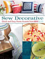 Sew Decorative - Rýchle a jednoduché akcenty do domácnosti od Sew News - Sew Decorative - Quick and Easy Home Accents from Sew News