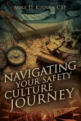 Navigácia na ceste za kultúrou bezpečnosti - Navigating Your Safety Culture Journey