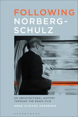 Podľa Norberg-Schulz: Snímky: História architektúry prostredníctvom esejistického filmu - Following Norberg-Schulz: An Architectural History Through the Essay Film
