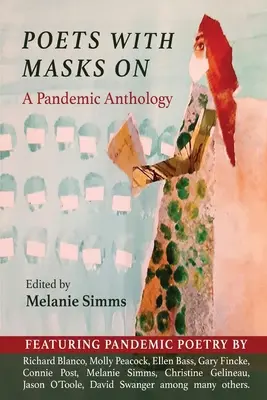 Básnici s maskami: Antológia pandémie - Poets with Masks On: A Pandemic Anthology