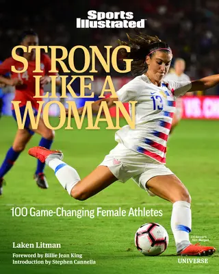 Silná ako žena: 100 športovkýň, ktoré menia pravidlá hry - Strong Like a Woman: 100 Game-Changing Female Athletes