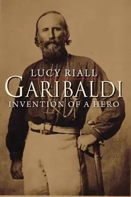Garibaldi: Vynález hrdinu - Garibaldi: Invention of a Hero