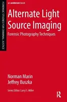 Zobrazovanie pomocou alternatívnych zdrojov svetla - Forenzné fotografické techniky - Alternate Light Source Imaging - Forensic Photography Techniques