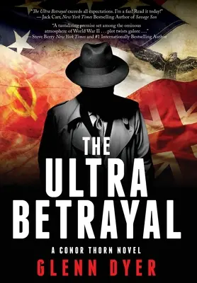 Ultra zrada: Klasický špionážny triler z druhej svetovej vojny - The Ultra Betrayal: A Classic World War II Spy Thriller