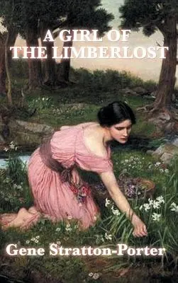 Dievča z Limberlost - A Girl of the Limberlost