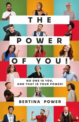 Sila z teba! Nikto nie je Ty, a to je Tvoja MOC! - The POWER of You! No one is You, and that is your POWER!