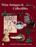 Vínne starožitnosti a zberateľské predmety - Wine Antiques and Collectibles