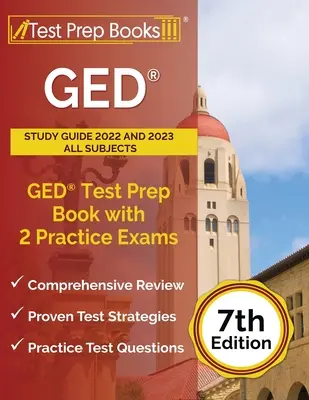 GED Study Guide 2022 and 2023 All Subjects: Študijná príručka pre všetky predmety: GED Test Prep Book with 2 Practice Exams [7. vydanie]. - GED Study Guide 2022 and 2023 All Subjects: GED Test Prep Book with 2 Practice Exams [7th Edition]